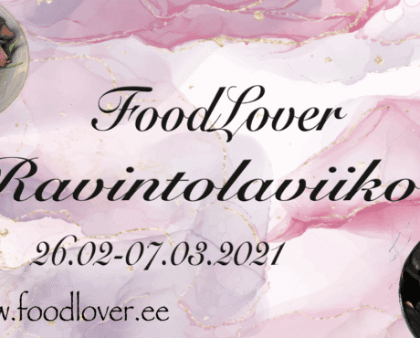 FoodLover Ravintolaviikko helmikuu 2021 ja TOP 15 ravintolaa
